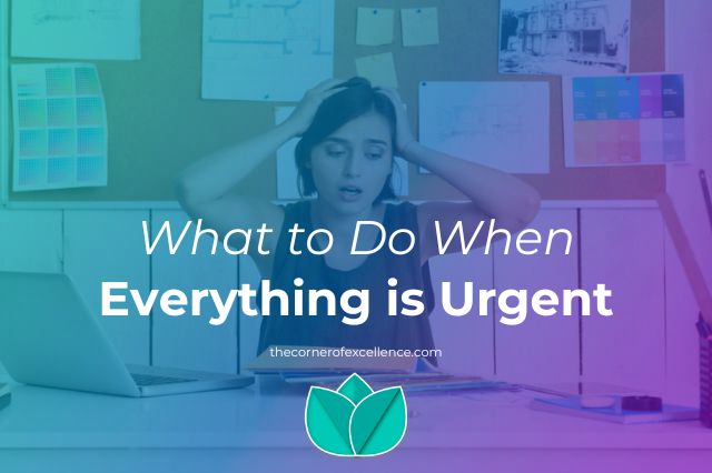 what to do when everything is urgent urgencies assess urgency manage urgency differentiate types of urgencies
