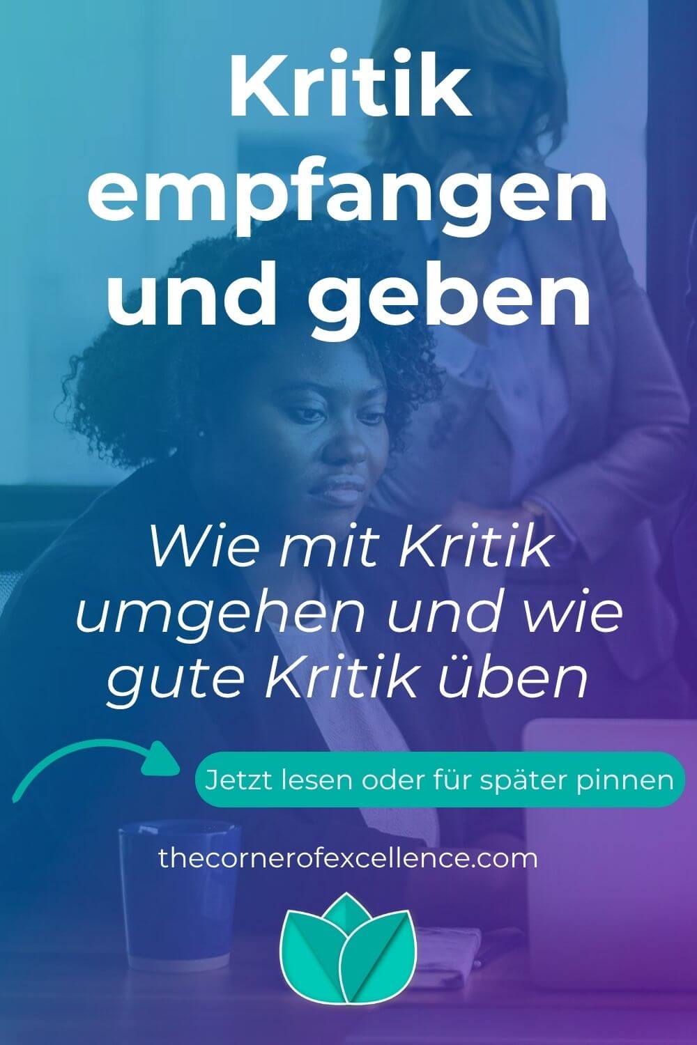 wie mit Kritik umgehen wie Kritik akzeptieren wie Kritik empfangen kritisieren wie gute Kritik üben wie gute Kritik geben wie konstruktive Kritik geben wie gutes Feedback geben wie konstruktives Feedback geben