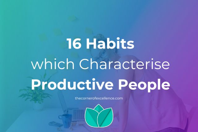 Habits productive people productivity habits productive habits highly effective people high performance habits