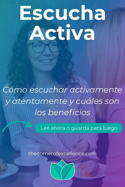 como practicar la escucha activa beneficios escucha activa habilidades escucha activa escuchar activamente escuchar con atencion escuchar atentamente