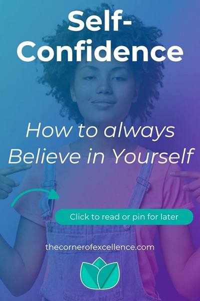 how enhance self-confidence how to build self-confidence how to improve self-confidence how to believe in yourself belief in yourself
