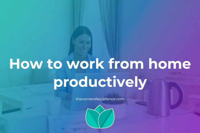 How to work from home productively work at home productively-remote-work productivity home office productivity work from home productivity