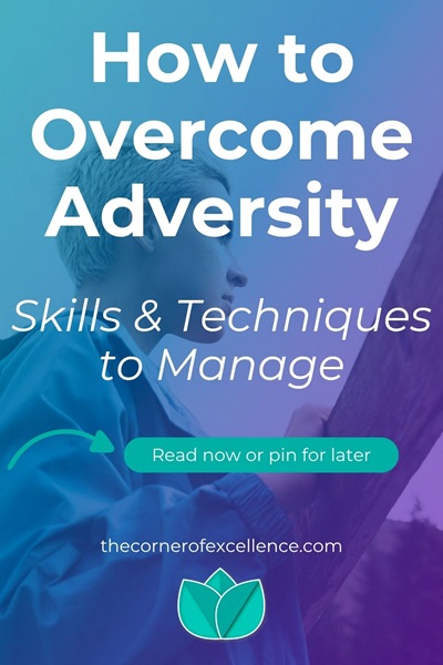 how to overcome-adversity how to face adversity how to face challenges how to overcome difficult moments how to overcome hardship how to overcome difficulties