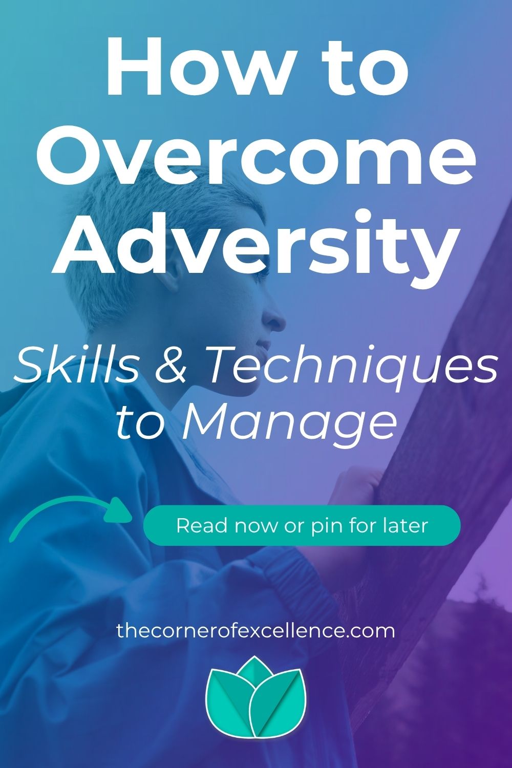 how to overcome-adversity how to face adversity how to face challenges how to overcome difficult moments how to overcome hardship how to overcome difficulties