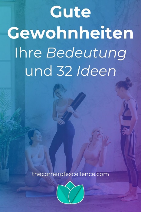 Gute Gewohnheiten gute Angewohnheiten Bedeutung Ideen Frauen Pilates Yoga