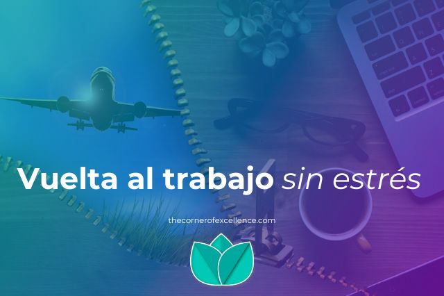 vuelta al trabajo sin estrés vuelta de vacaciones sin estrés cremallera avión oficina