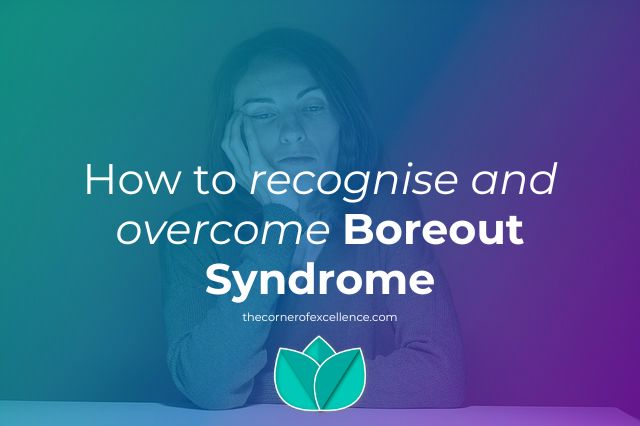 recognise boreout syndrome overcome boreout syndrome boredom disinterest underchallenged apathy bored woman