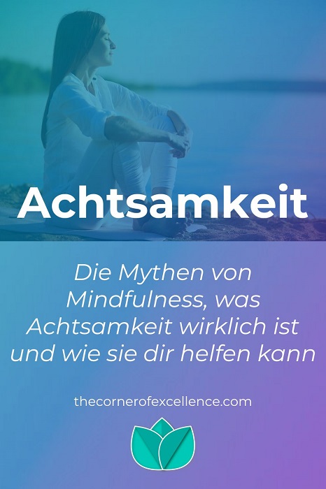 Was Achtsamkeit ist wie helfen kann Mythen entspannte Frau Meer