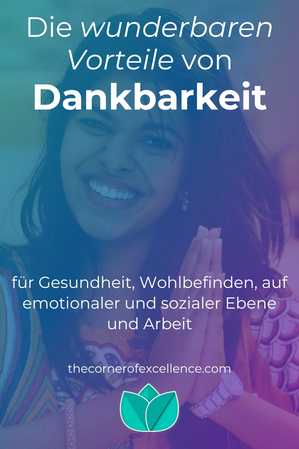 wunderbare Vorteile von Dankbarkeit Vorteile Dankbarkeit Nutzen üben Dankbarkeit üben dankbar Frau bedankt sich