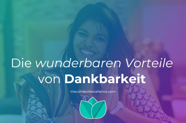 wunderbare Vorteile von Dankbarkeit Vorteile Dankbarkeit Nutzen Ã¼ben Dankbarkeit Ã¼ben dankbar Frau bedankt sich