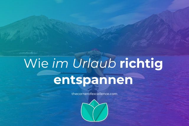 im Urlaub richtig entspannen Entspannung im Urlaub entspannen Erholung im Urlaub erholen Frau Kayak See