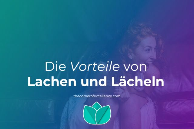 Vorteile Lachen LÃ¤cheln Vorteile LÃ¤cheln Lachen als Heilmittel lachende Frau