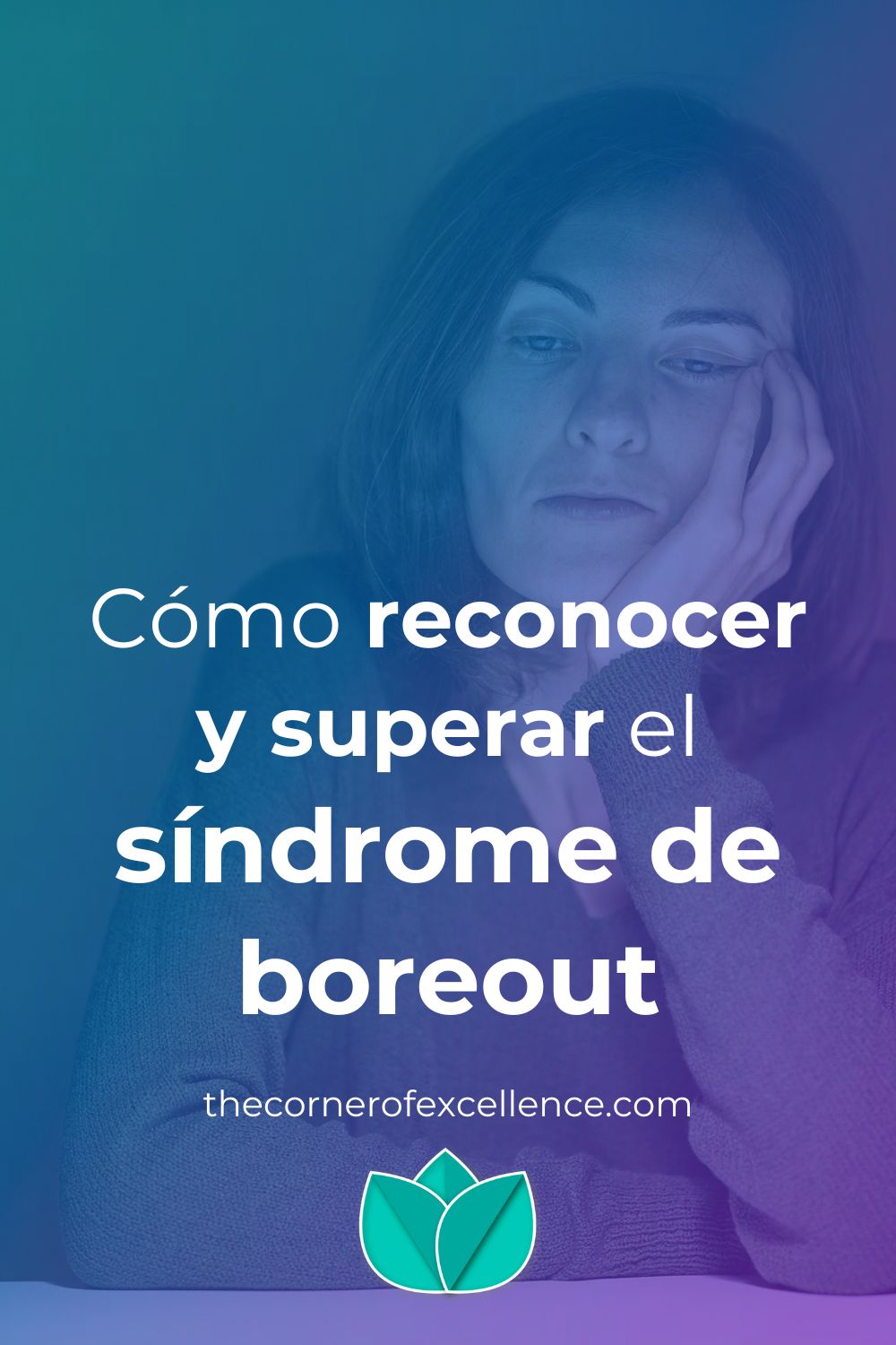 reconocer síndrome de boreout superar síndrome de boreout aburrimiento apatí­a desinterés infraexigencia mujer aburrida