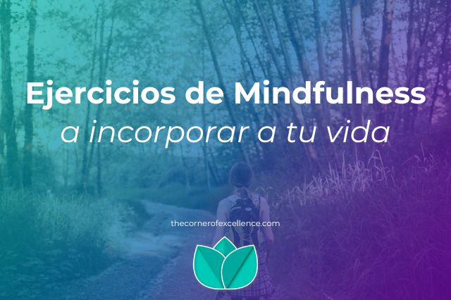 ejercicos de mindfulness ejercicios de atención plena para tu vida mujer caminando bosque