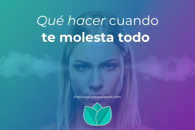 que hacer cuando te molesta todo saca de quicio mujer enfadada