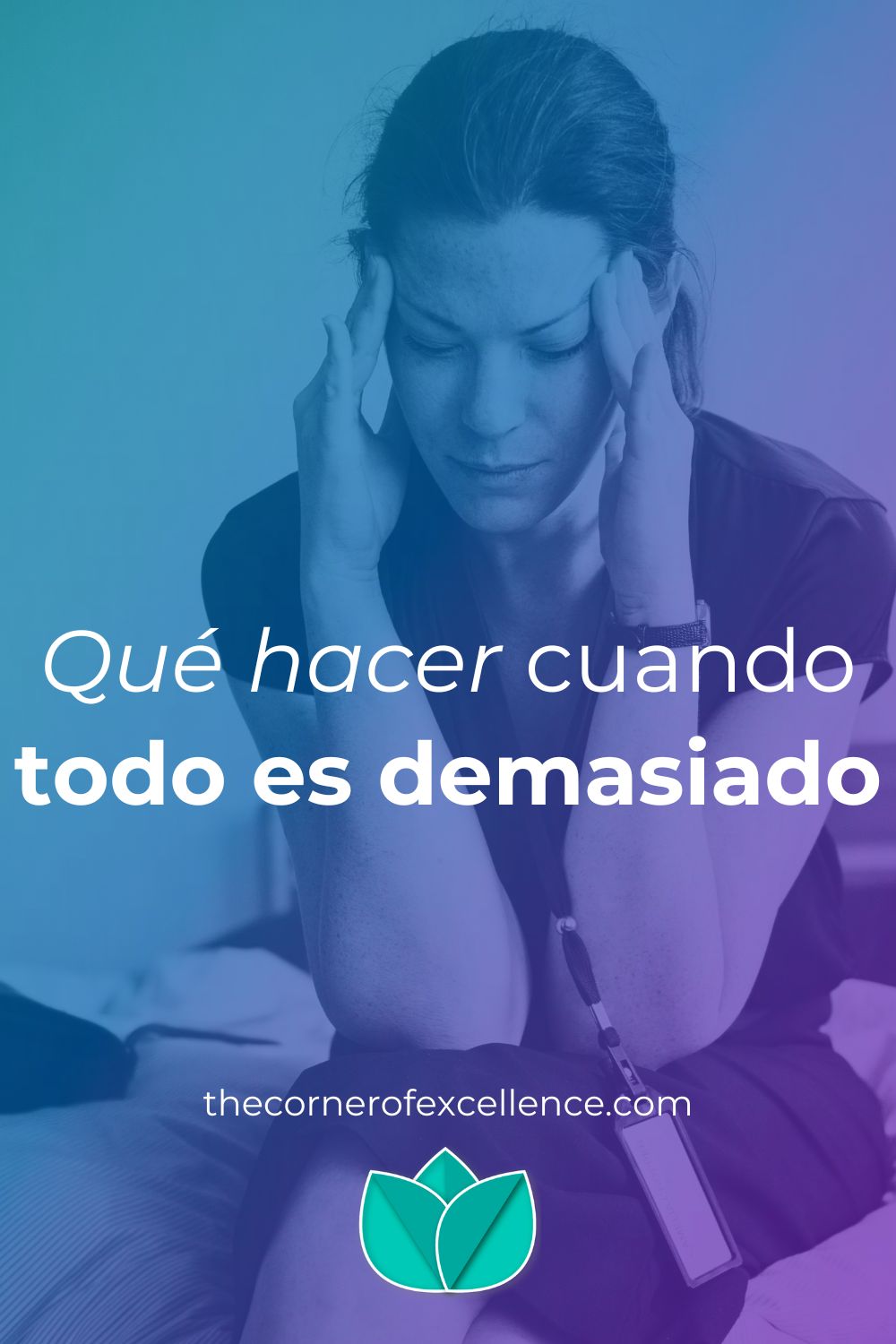 que hacer cuando todo es demasiado sobrepasado sobrecargado mujer burnout