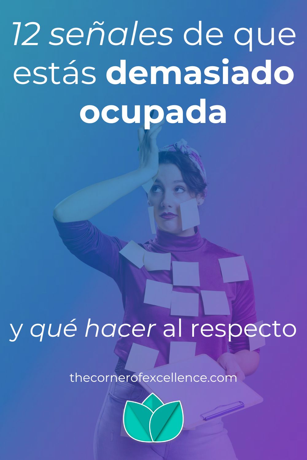 señales demasiado ocupada demasiado ocupado muy ocupada muy ocupado mujer notas adhesivas