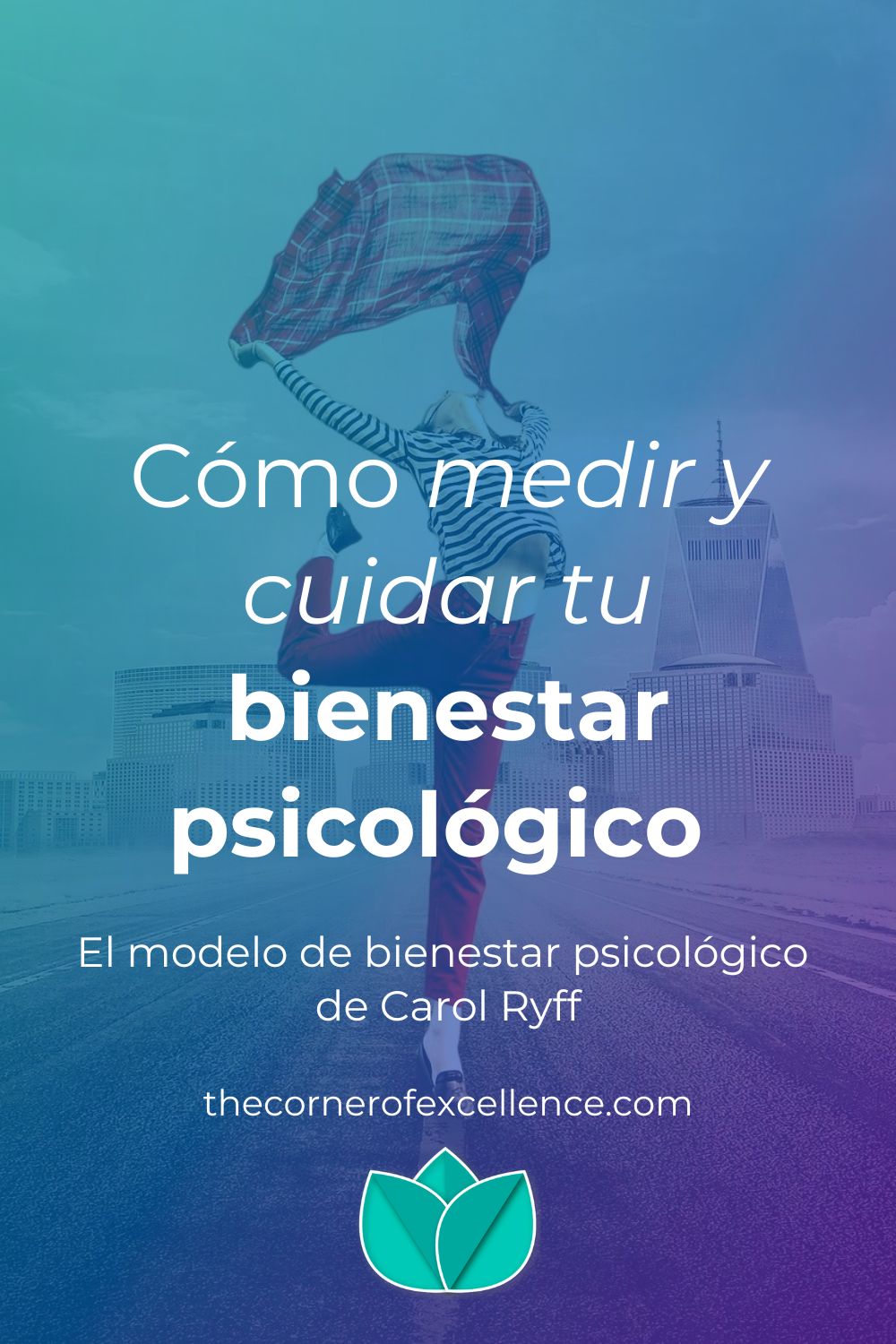 modelo de bienestar psicológico de Carol Ryff mujer salto libertad