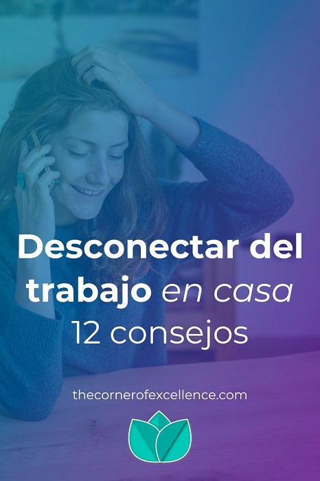 desconectar del trabajo en casa desconectar del teletrabajo desconectar trabajando en casa desconectar del trabajo a distancia mujer telÃ©fono