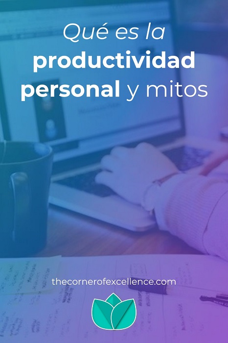 productividad personal mitos mujer trabajando