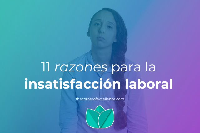 razones insatisfacción laboral causas insatisfecha en el trabajo mujer triste