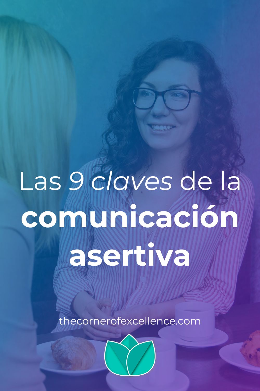 claves comunicación asertiva comunicar con asertividad comunicar de forma asertiva mujeres hablando