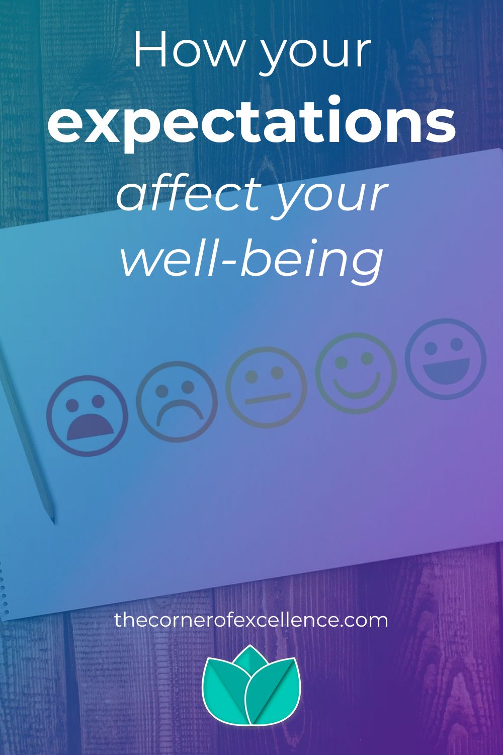 how expectations affect well-being expectations well-being notepad smileys