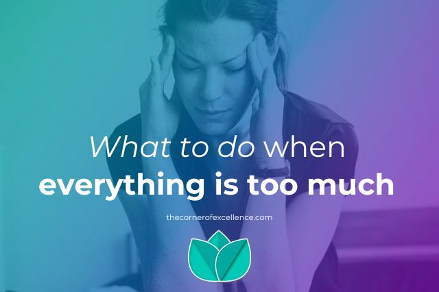 what do when everything is too much overwhelmed overburdened woman burnout