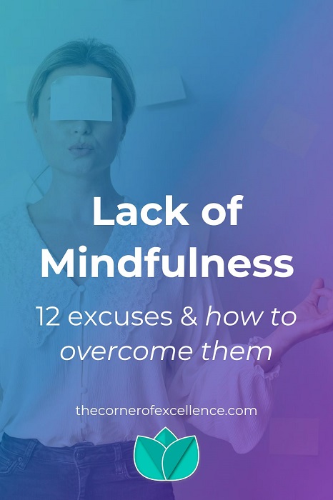 lack of mindfulness excuses woman meditation pose post-its