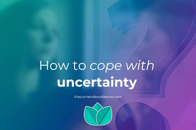 how cope with uncertainty manage uncertainty tolerate uncertainty uncertain woman question mark