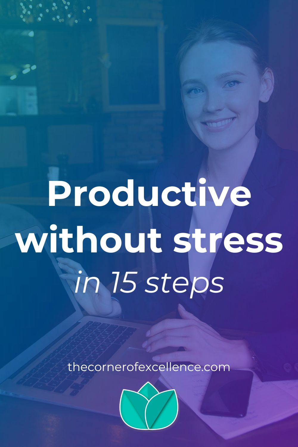 productive without stress productivity without stress stress-free productivity sustainable productivity mindful productivity woman suit laptop