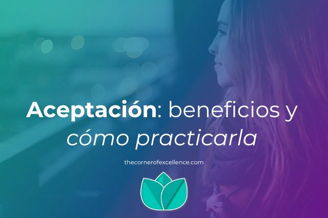 aceptaciÃ³n beneficios cÃ³mo practicar aceptaciÃ³n mujer en balcÃ³n