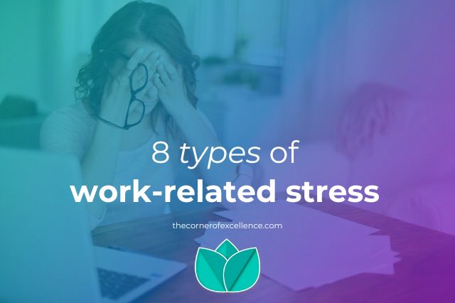 types of work-related stress types of work stress manage work-related stress woman working tired