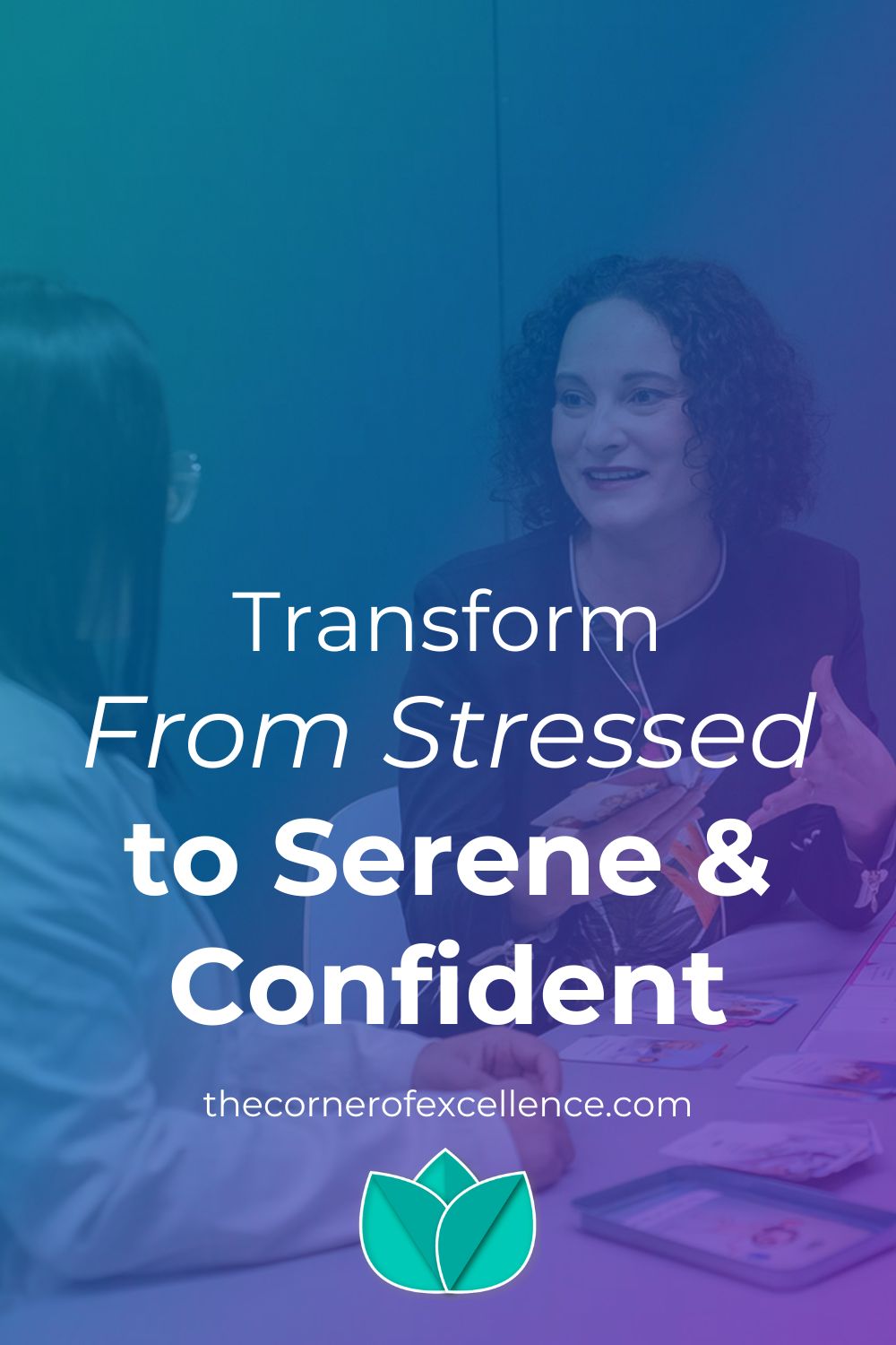 Transform From Stressed to Serene & Confident stress relief self-confidence serenity