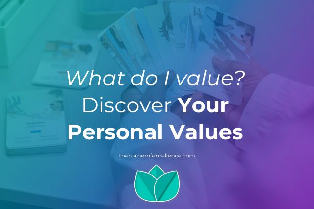 What do I value discover your personal values explore personal values identify personal values know personal values value work